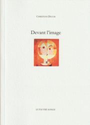 Christian Ducos - Devant l'image