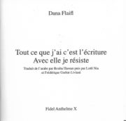 Dana Flaifl – Tout ce que j’ai c’est l’écriture Avec elle je résiste 