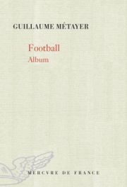 Guillaume Métayer - Football, Album