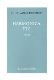 Harmonica, etc. - Guillaume Decourt