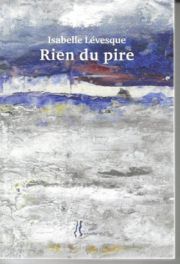 Isabelle Lévesque - Rien du pire
