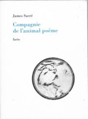 James Sacré – Compagnie de l’animal poème