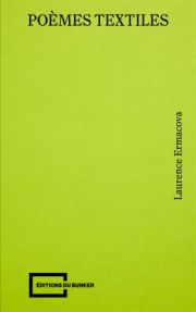 Laurence Ermacova - Poèmes textiles