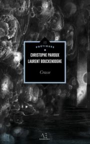 Laurent Bouckenooghe et Christophe Pairoux – Crasse