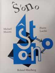 Michaël Moretti, Pierre Lacôte et Roland Mitelberg - Ŝtono