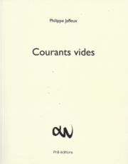 Philippe Jaffeux – Courants vides