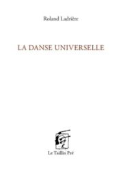 Roland Ladrière - La danse universelle