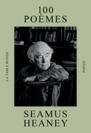 Seamus Heaney - 100 poèmes