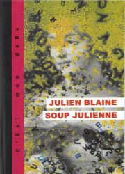 Soup julienne de Julien Blaine 