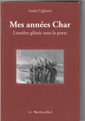 André Ughetto - Mes années Char