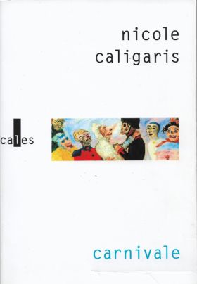 Carnivale de Nicole Caligaris