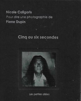 Cinq ou six secondes de Nicole Caligaris