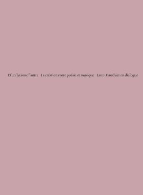 D'un lyrisme l'autre (coll.), dirigé par Laure Gauthier