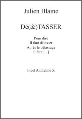 Dé (&) TASSER - Julien Blaine