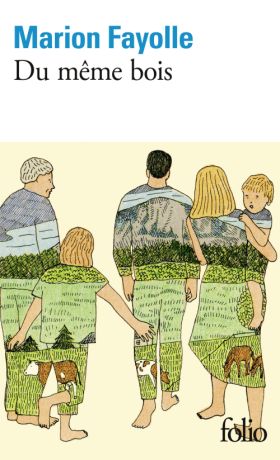 Du même bois, de Marion Fayolle