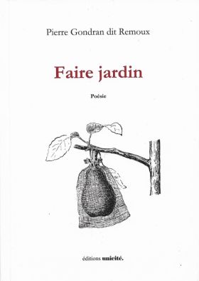 Faire jardin de Pierre Gondran dit Remoux