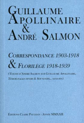 Guillaume Apollinaire & André Salmon, Correspondance 1903-1918
