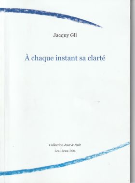  Jacquy Gil - À chaque instant sa clarté 