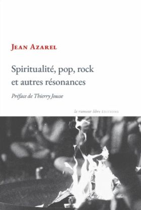 Jean Azarel - Spiritualité, pop, rock et autres résonances