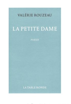 La petite dame, de Valérie Rouzeau