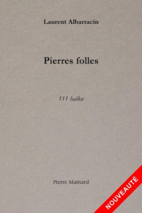 Laurent Albarracin – Pierres folles