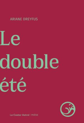 Le double été d’Ariane Dreyfus