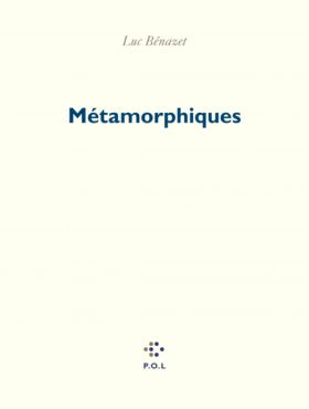 Métamorphiques de Luc Bénazet
