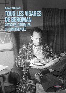 ngmar Bergman _ Tous les visages de Bergman