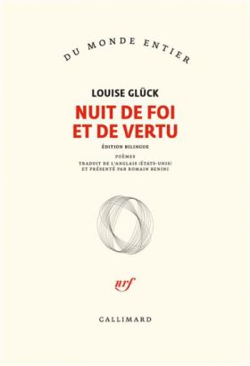 Nuit de foi et de vertu de Louise Glück