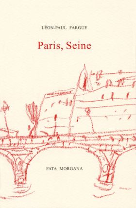 Paris, Seine de Léon-Paul Fargue