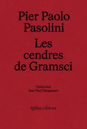 Pier Paolo Pasolini, Les cendres de Gramsci