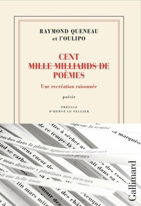 Raymond Queneau et l’Oulipo - Cent mille milliards de poèmes