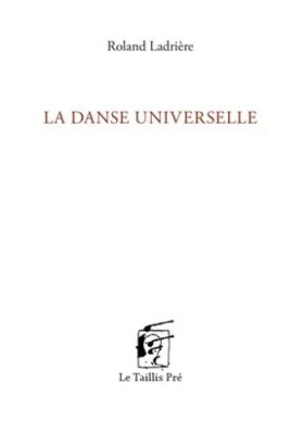 Roland Ladrière - La danse universelle