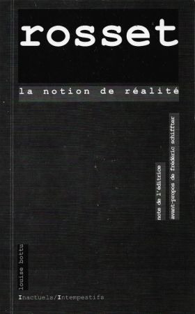Rosset La notion de réalité