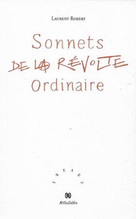 Sonnets de la révolte ordinaire de Laurent Robert
