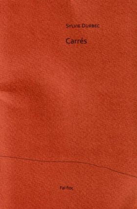 Sylvie Durbec, Carrés