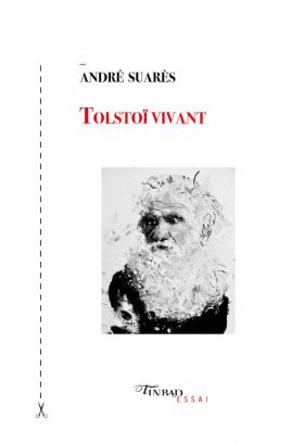Tolstoï vivant, de André Suarès