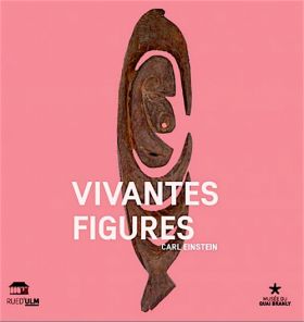 Vivantes figures de Carl Einstein